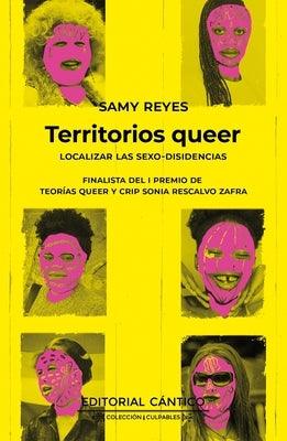 Territorios Queer by Reyes Garc&#237;a, Samy Zacar&#237;as