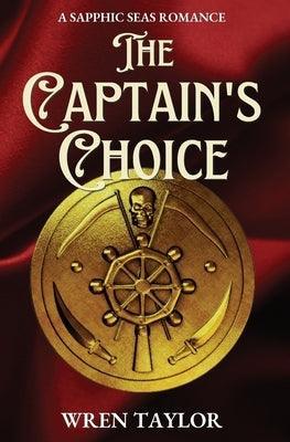 The Captain's Choice: A Sapphic Seas Romance - Sapphic Society