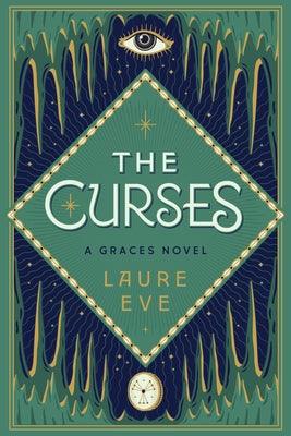 The Curses: A Graces Novel by Eve, Laure