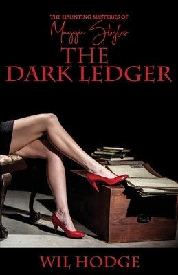 The Dark Ledger by Hodge, Wil