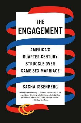 The Engagement: America's Quarter-Century Struggle Over Same-Sex Marriage - Sapphic Society