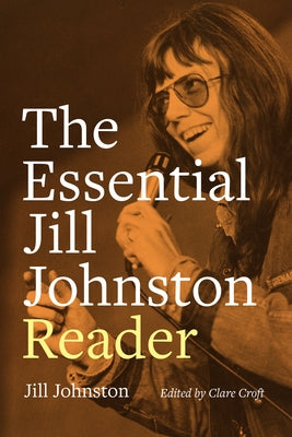 The Essential Jill Johnston Reader - Sapphic Society