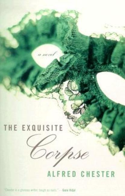 The Exquisite Corpse by Chester, Alfred