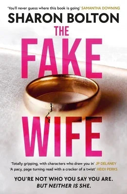 The Fake Wife: The Gripping, Shocking Thriller Sensation That Reads Like a TV Boxset from the Million-Copies Sold Author - Sapphic Society