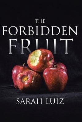 The Forbidden Fruit by Luiz, Sarah