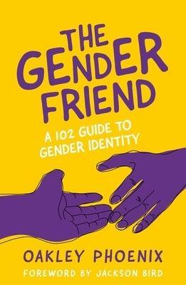 The Gender Friend: A 102 Guide to Gender Identity - Sapphic Society
