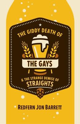 The Giddy Death of the Gays & the Strange Demise of Straights - Sapphic Society