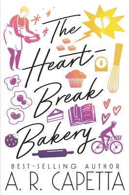 The Heartbreak Bakery by Capetta, A. R.