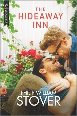 The Hideaway Inn: A Gay Small Town Romance by Stover, Philip William