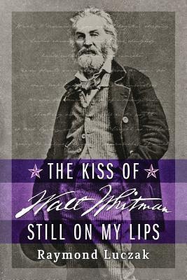 The Kiss of Walt Whitman Still on My Lips - Sapphic Society