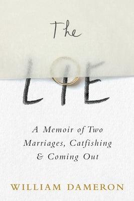 The Lie: A Memoir of Two Marriages, Catfishing & Coming Out - Sapphic Society