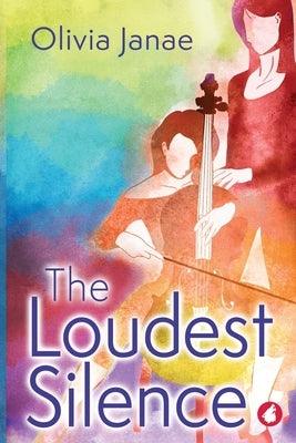 The Loudest Silence by Janae, Olivia