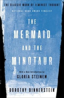 The Mermaid and the Minotaur: The Classic Work of Feminist Thought - Sapphic Society