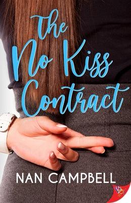 The No Kiss Contract by Campbell, Nan