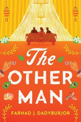 The Other Man by Dadyburjor, Farhad J.