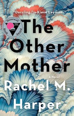 The Other Mother by Harper, Rachel M.