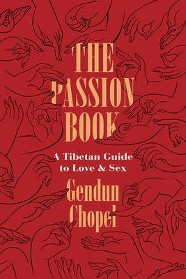 The Passion Book: A Tibetan Guide to Love and Sex - Sapphic Society