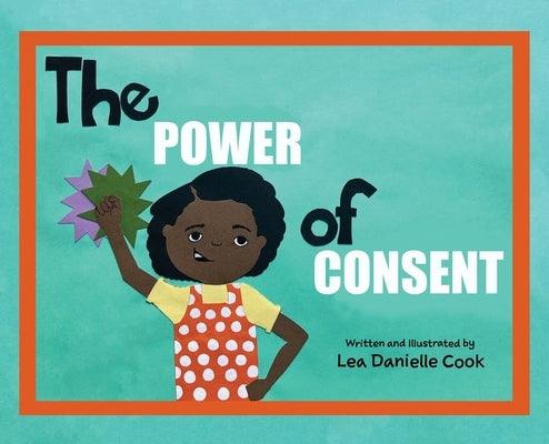 The Power of Consent by Cook, Lea