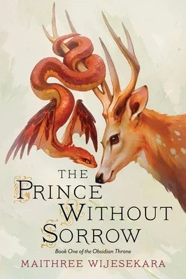 The Prince Without Sorrow: Book One of the Obsidian Throne - Sapphic Society