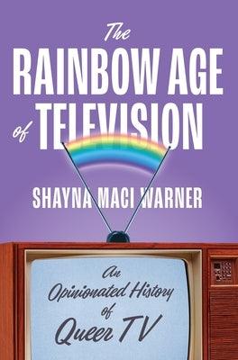 The Rainbow Age of Television: An Opinionated History of Queer TV - Sapphic Society