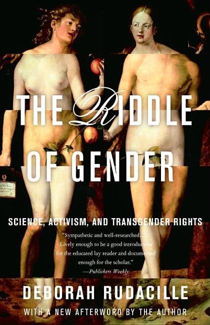 The Riddle of Gender: Science, Activism, and Transgender Rights - Sapphic Society