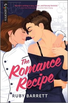 The Romance Recipe: An LGBTQ+ Romcom by Barrett, Ruby