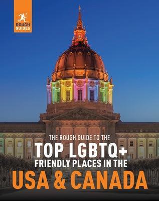 The Rough Guide to the Top LGBTQ+ Friendly Places in the USA & Canada - Sapphic Society