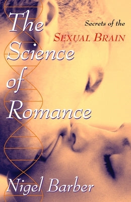 The Science of Romance: Secrets of the Sexual Brain - Sapphic Society