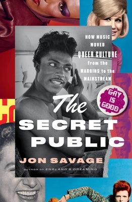 The Secret Public: How Music Moved Queer Culture from the Margins to the Mainstream - Sapphic Society