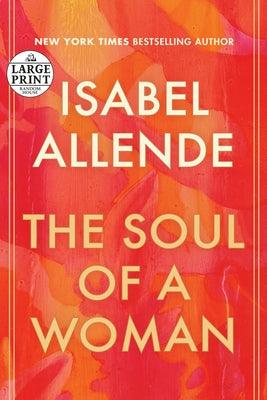 The Soul of a Woman by Allende, Isabel