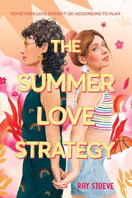 The Summer Love Strategy by Stoeve, Ray