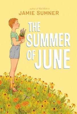 The Summer of June by Sumner, Jamie