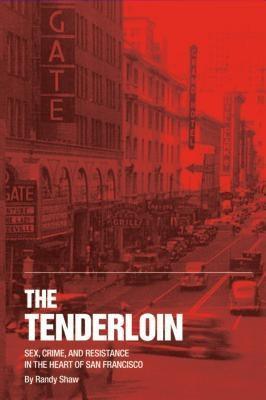 The Tenderloin: Sex, Crime and Resistance in the Heart of San Francisco - Sapphic Society