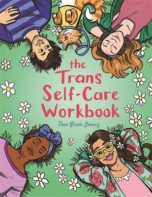 The Trans Self-Care Workbook: A Coloring Book and Journal for Trans and Non-Binary People - Sapphic Society