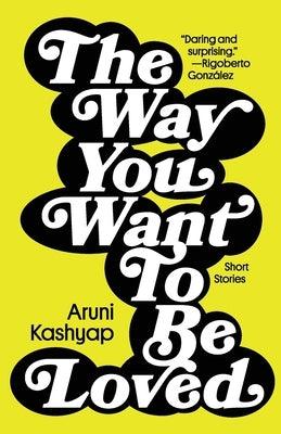 The Way You Want to Be Loved: Short Stories - Sapphic Society