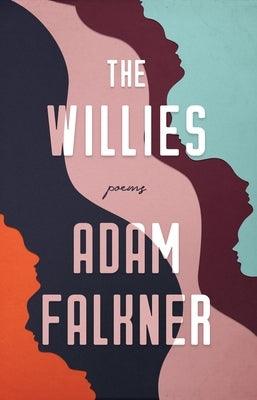 The Willies by Falkner, Adam