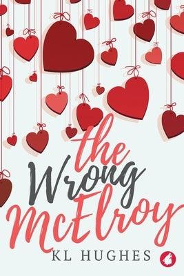 The Wrong McElroy by Hughes, Kl
