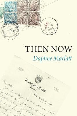 Then Now by Daphne Marlatt