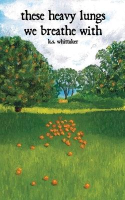 these heavy lungs we breathe with - Sapphic Society