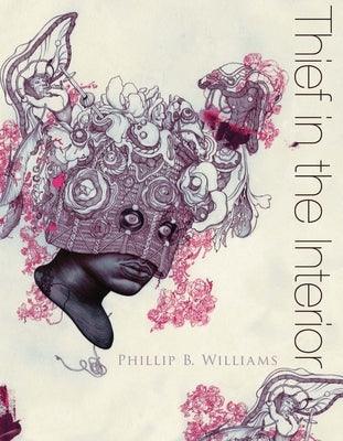 Thief in the Interior by Williams, Phillip B.