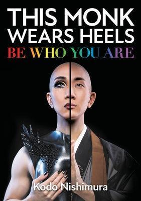 This Monk Wears Heels: Be Who You Are - Sapphic Society