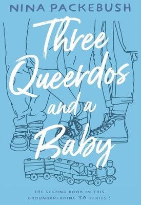 Three Queerdos and a Baby - Sapphic Society
