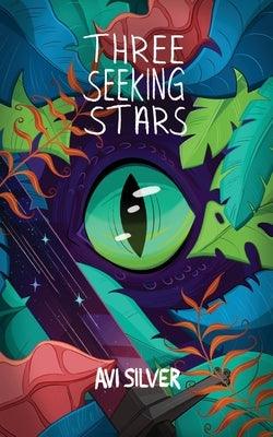 Three Seeking Stars by Silver, Avi