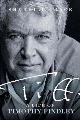 TIFF: A Life of Timothy Findley - Sapphic Society