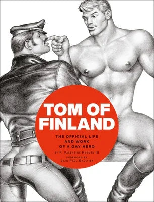 Tom of Finland: The Official Life and Work of a Gay Hero - Sapphic Society