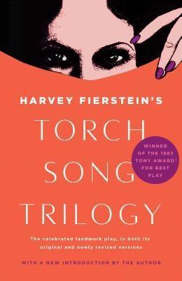 Torch Song Trilogy: Plays - Sapphic Society