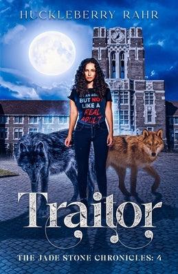 Traitor: LGBTQ+ Shifter Urban Fantasy by Rahr, Huckleberry