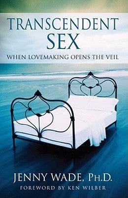 Transcendent Sex: When Lovemaking Opens the Veil - Sapphic Society