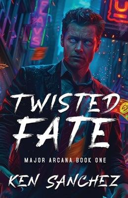 Twisted Fate (Major Arcana Book One): A Gay Enemies to Lovers Urban Fantasy - Sapphic Society