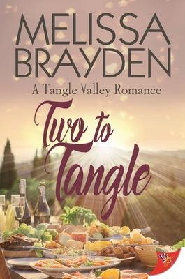 Two to Tangle by Brayden, Melissa